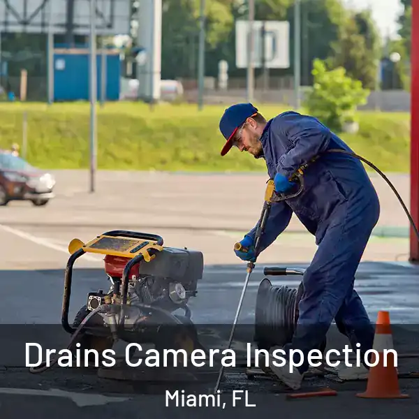 Drains Camera Inspection Miami, FL