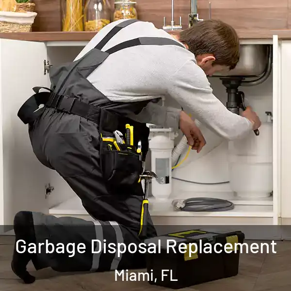  Garbage Disposal Replacement Miami, FL