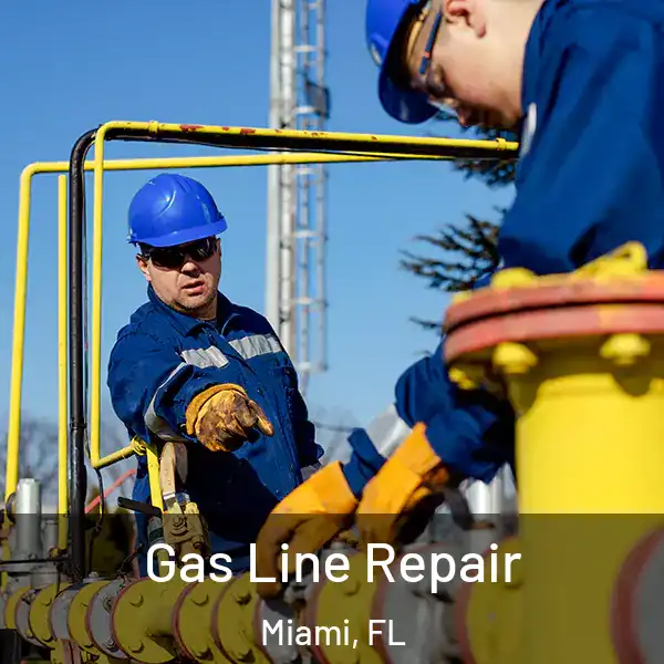  Gas Line Repair Miami, FL