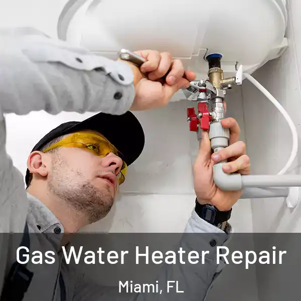  Gas Water Heater Repair Miami, FL