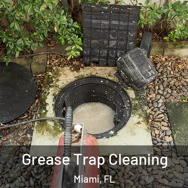  Grease Trap Cleaning Miami, FL