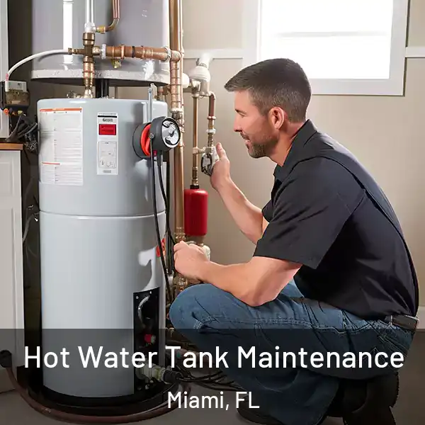  Hot Water Tank Maintenance Miami, FL