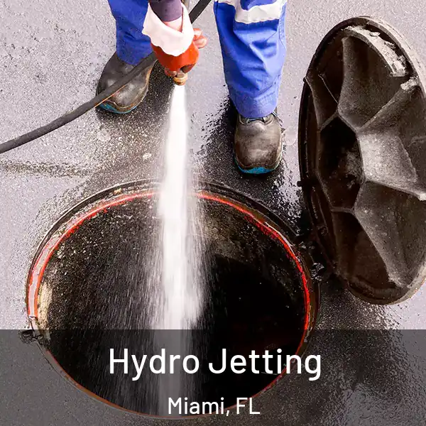  Hydro Jetting Miami, FL