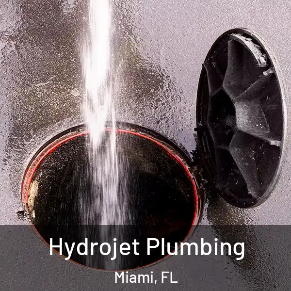  Hydrojet Plumbing Miami, FL