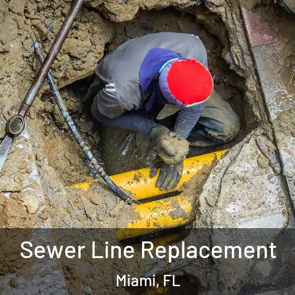  Sewer Line Replacement Miami, FL