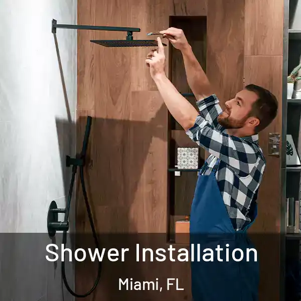  Shower Installation Miami, FL