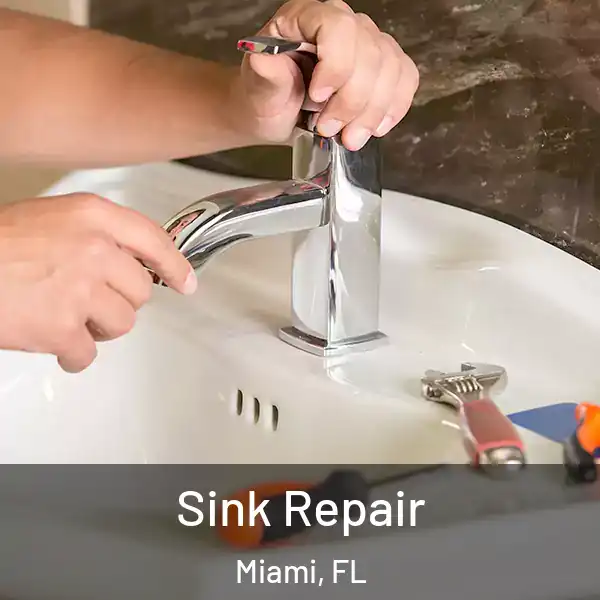  Sink Repair Miami, FL
