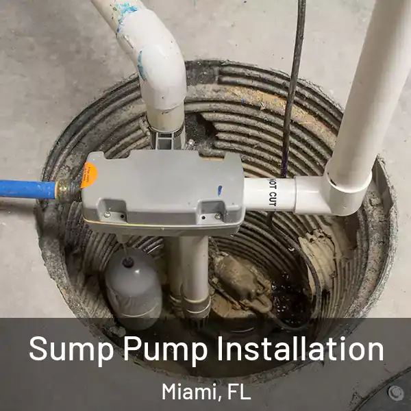  Sump Pump Installation Miami, FL