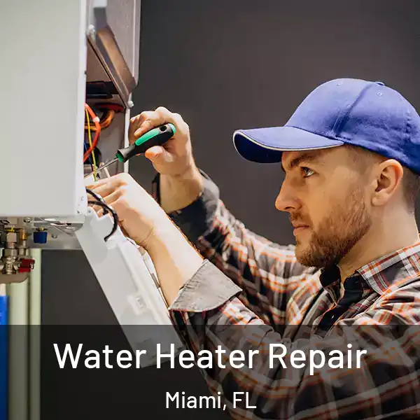  Water Heater Repair Miami, FL