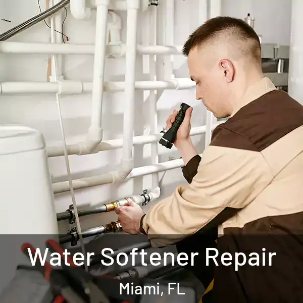  Water Softener Repair Miami, FL