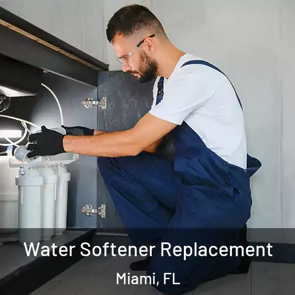  Water Softener Replacement Miami, FL